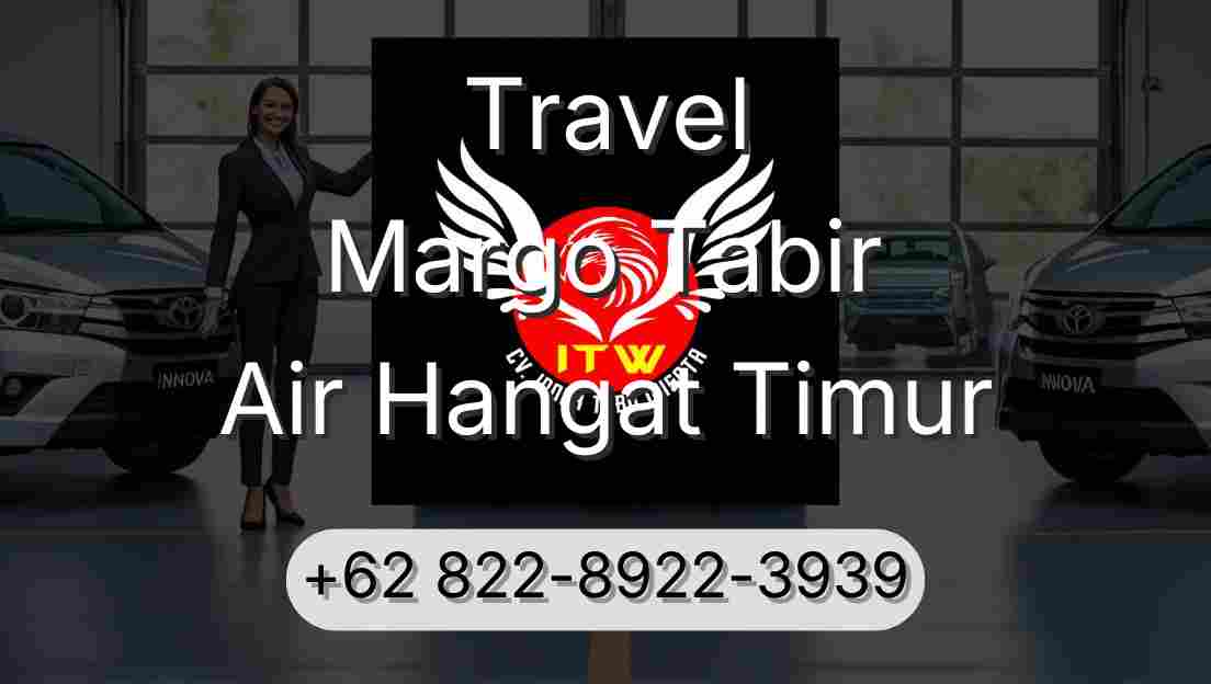 Travel Margo Tabir Air Hangat Timur