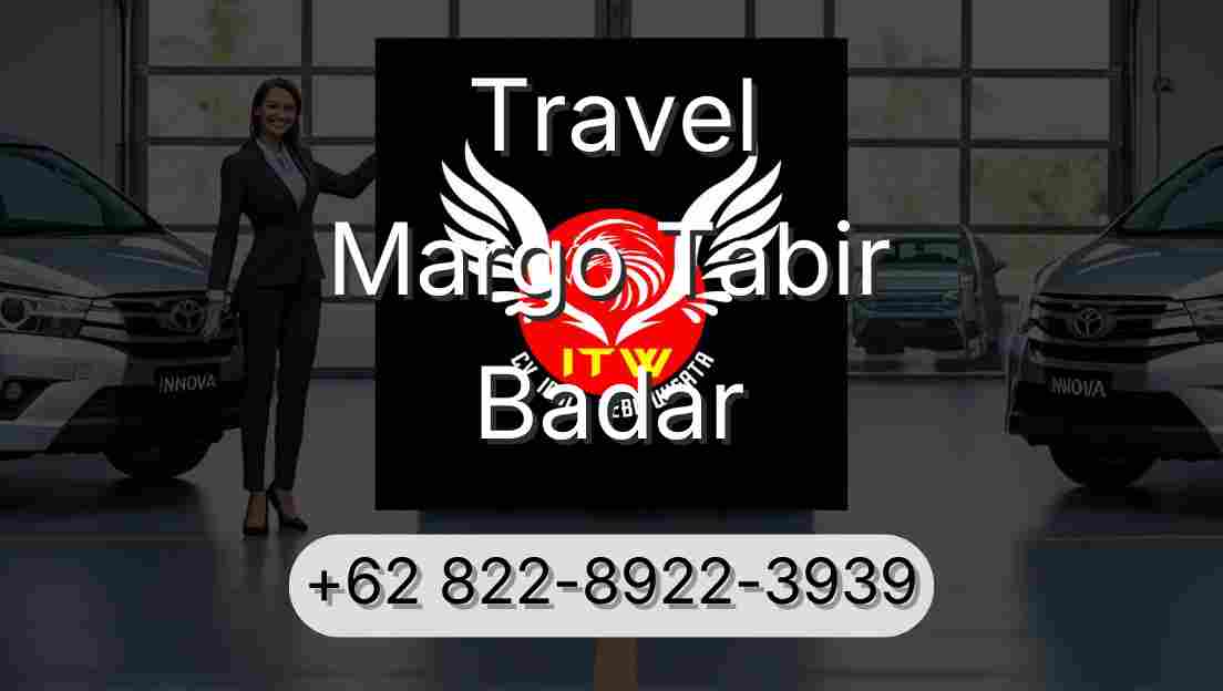 Travel Margo Tabir Badar