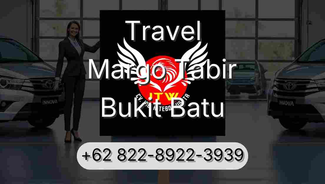 Travel Margo Tabir Bukit Batu