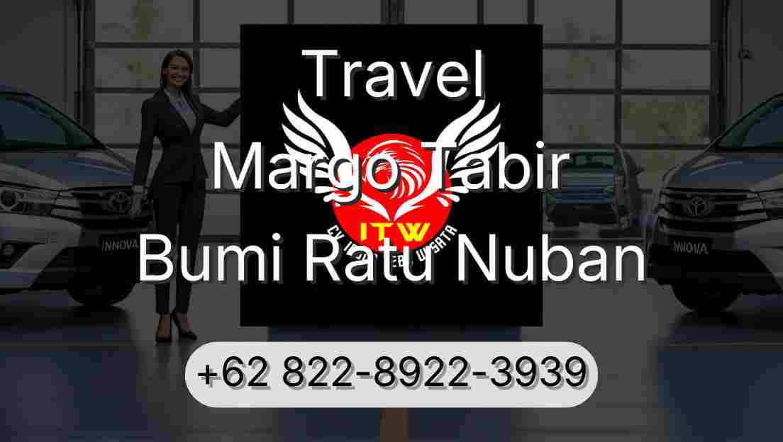 Travel Margo Tabir Bumi Ratu Nuban