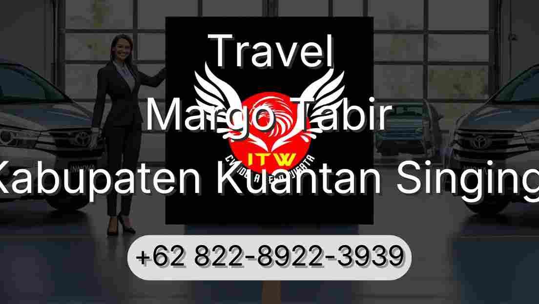 Travel Margo Tabir Kabupaten Kuantan Singingi