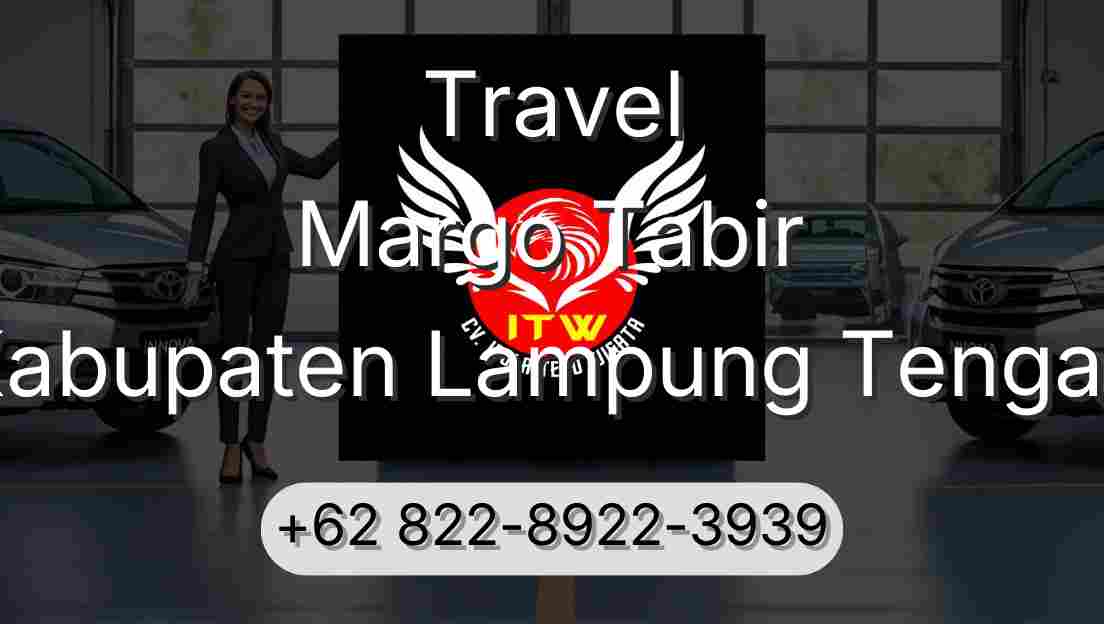 Travel Margo Tabir Kabupaten Lampung Tengah