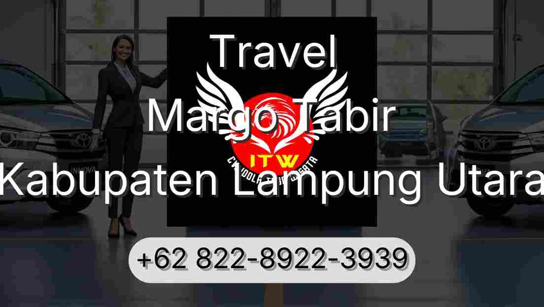 Travel Margo Tabir Kabupaten Lampung Utara