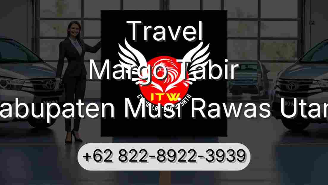 Travel Margo Tabir Kabupaten Musi Rawas Utara