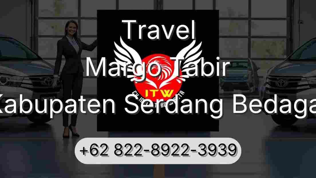 Travel Margo Tabir Kabupaten Serdang Bedagai