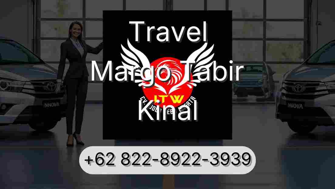 Travel Margo Tabir Kinal