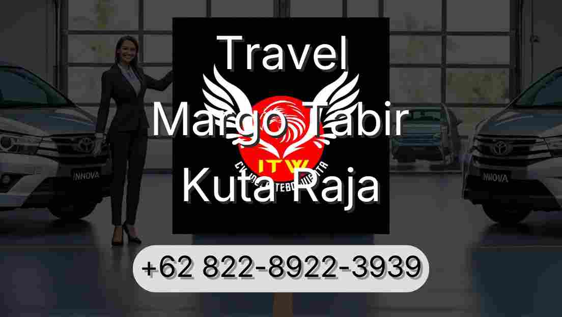 Travel Margo Tabir Kuta Raja