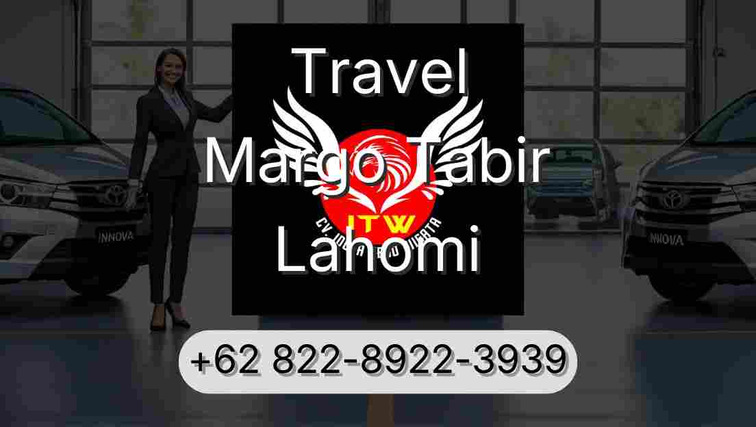 Travel Margo Tabir Lahomi