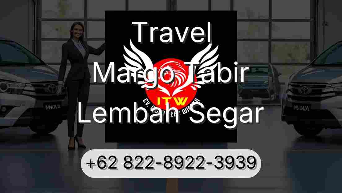 Travel Margo Tabir Lembah Segar