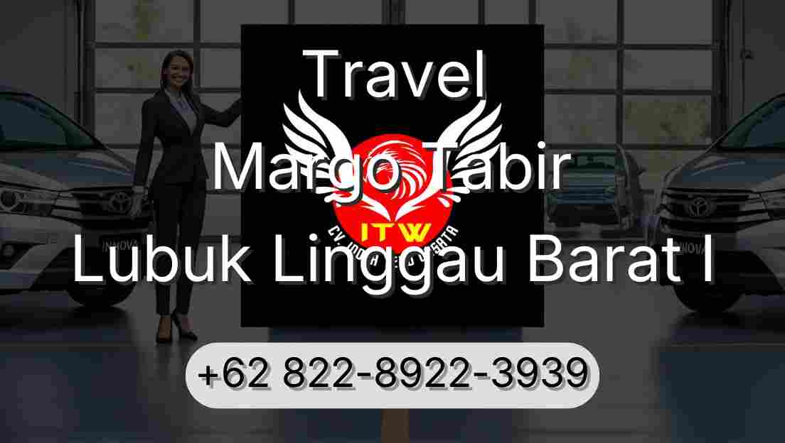 Travel Margo Tabir Lubuk Linggau Barat I
