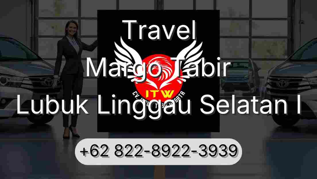 Travel Margo Tabir Lubuk Linggau Selatan I