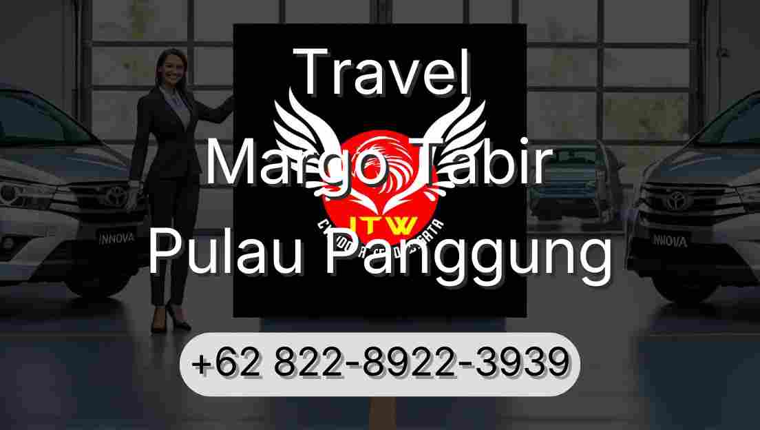 Travel Margo Tabir Pulau Panggung