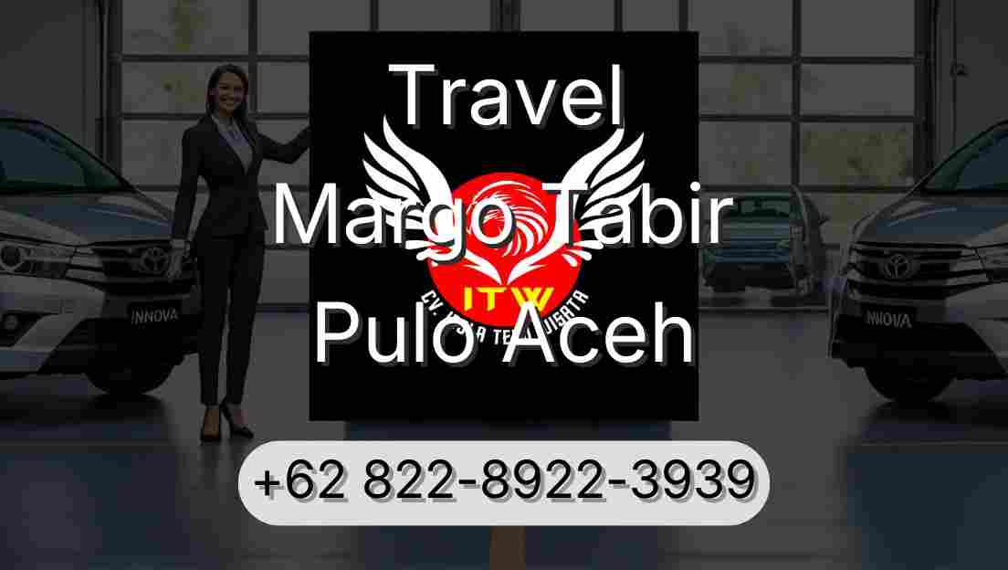 Travel Margo Tabir Pulo Aceh