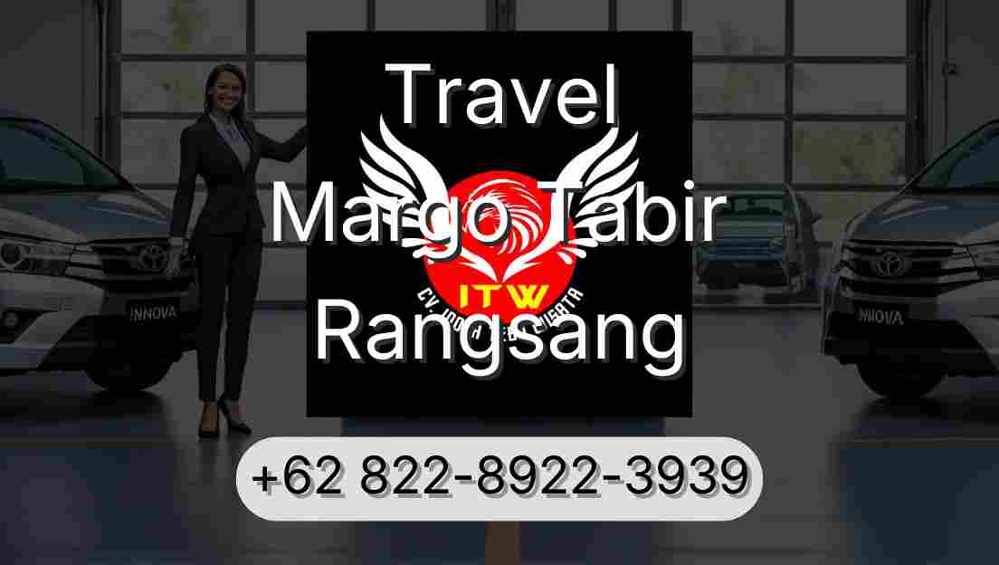 Travel Margo Tabir Rangsang