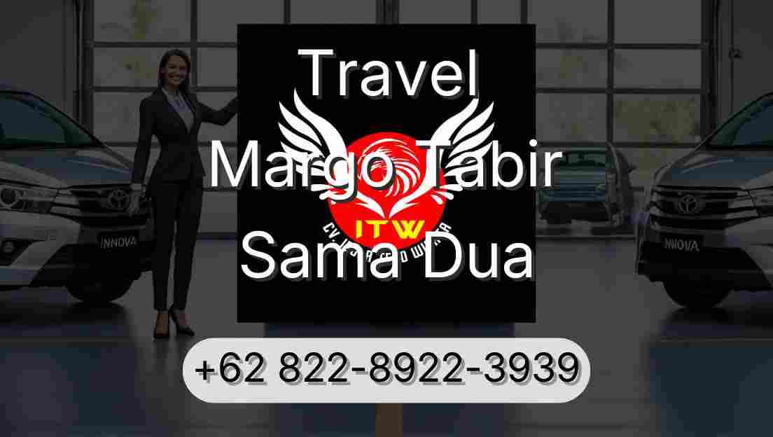 Travel Margo Tabir Sama Dua