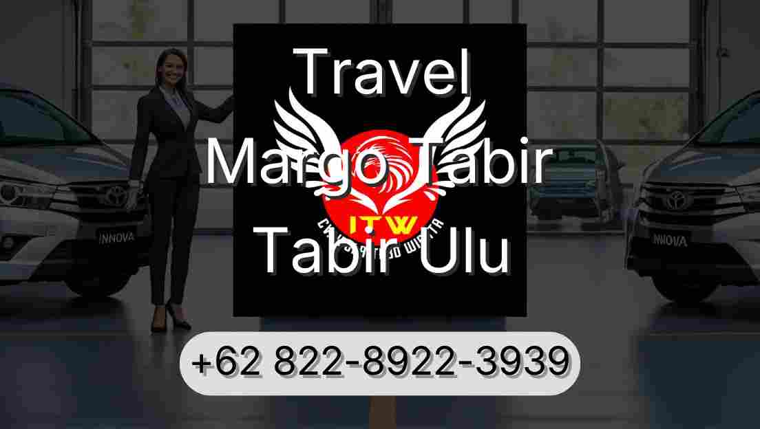 Travel Margo Tabir Tabir Ulu