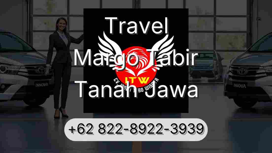 Travel Margo Tabir Tanah Jawa