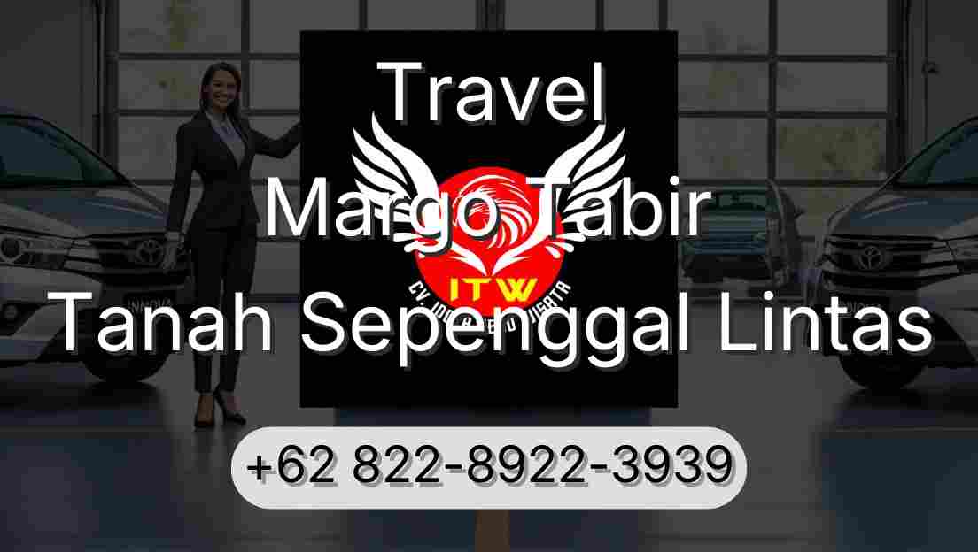 Travel Margo Tabir Tanah Sepenggal Lintas