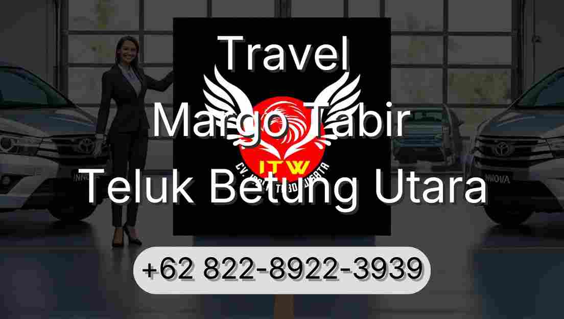 Travel Margo Tabir Teluk Betung Utara