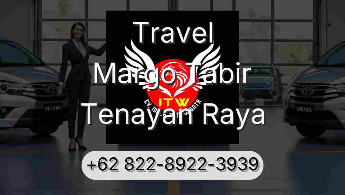 Travel Margo Tabir Tenayan Raya