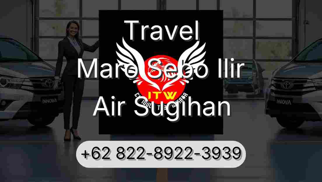 Travel Maro Sebo Ilir Air Sugihan