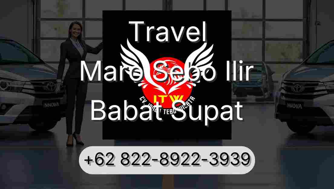 Travel Maro Sebo Ilir Babat Supat