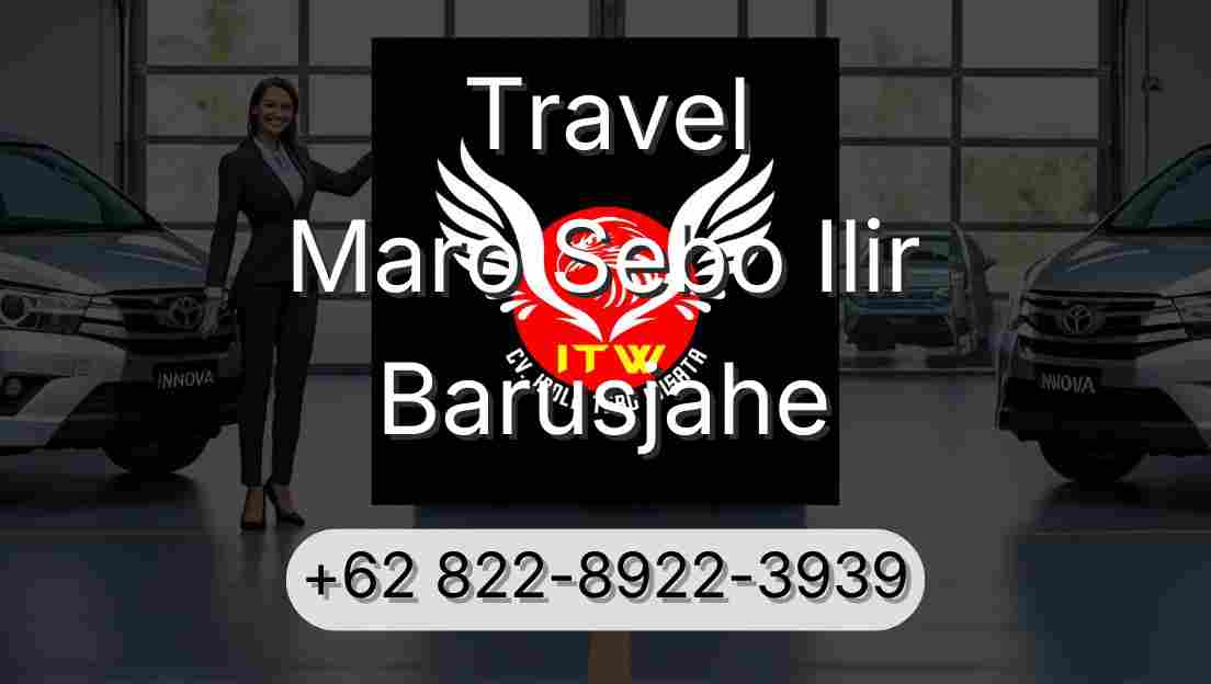 Travel Maro Sebo Ilir Barusjahe