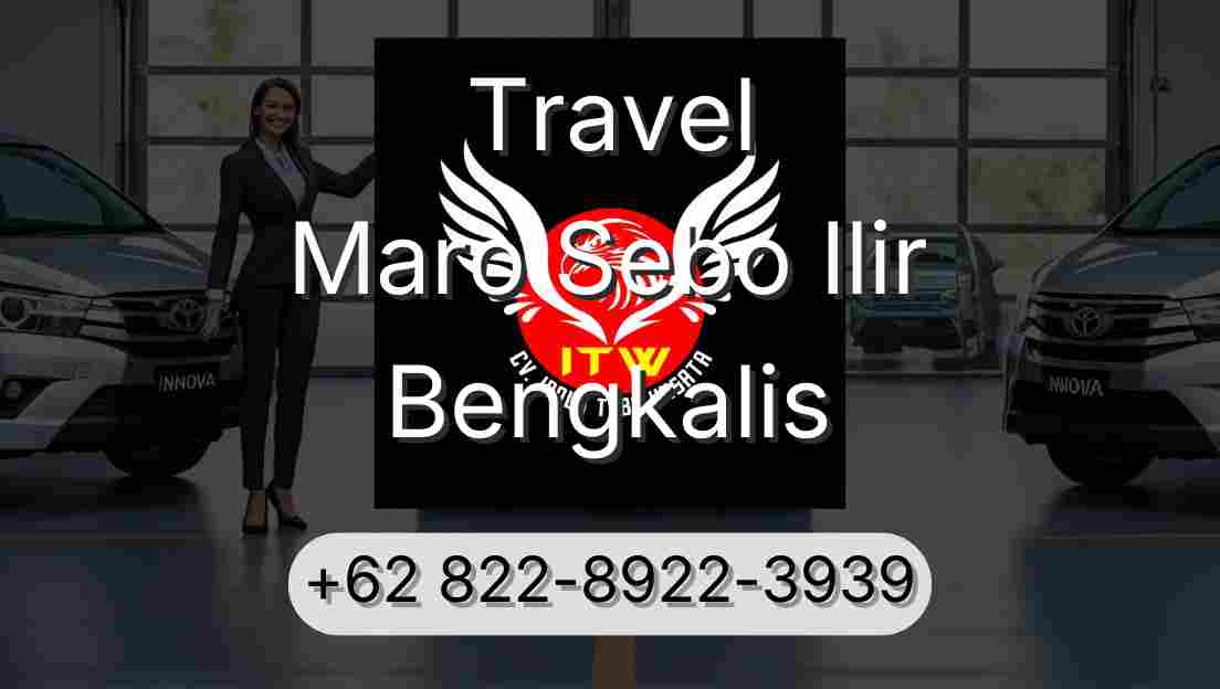 Travel Maro Sebo Ilir Bengkalis
