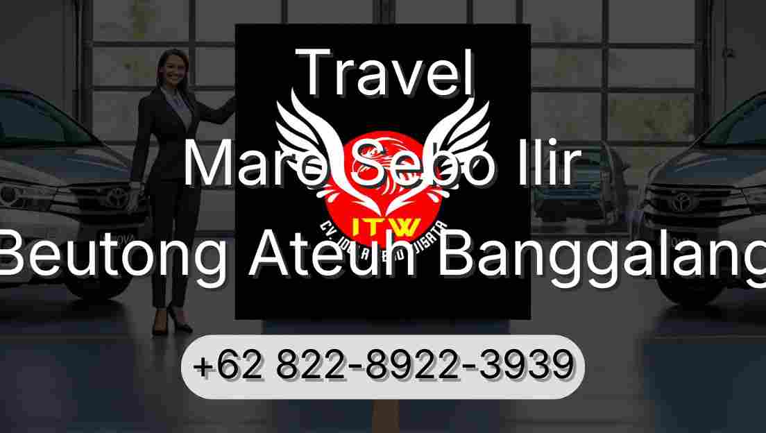 Travel Maro Sebo Ilir Beutong Ateuh Banggalang