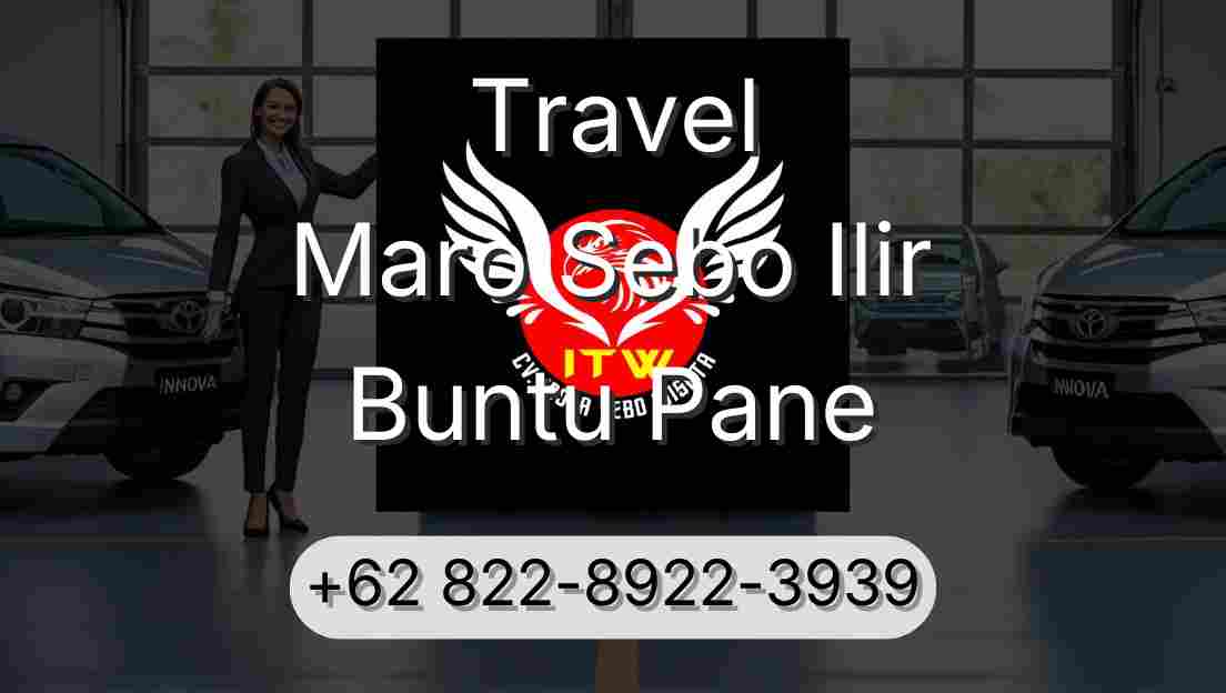 Travel Maro Sebo Ilir Buntu Pane