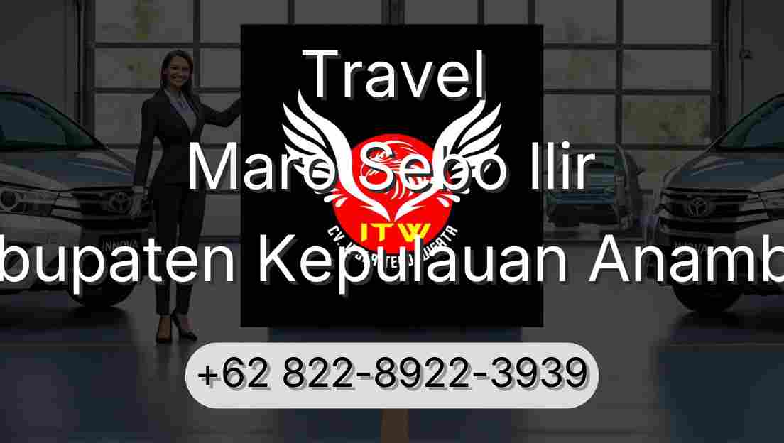 Travel Maro Sebo Ilir Kabupaten Kepulauan Anambas