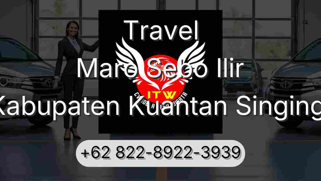 Travel Maro Sebo Ilir Kabupaten Kuantan Singingi
