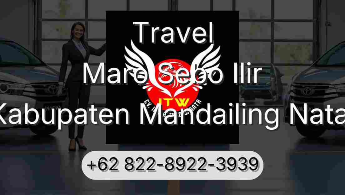 Travel Maro Sebo Ilir Kabupaten Mandailing Natal