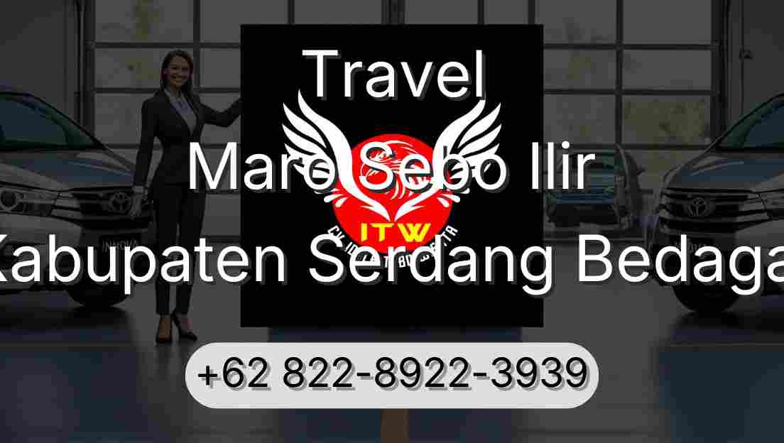 Travel Maro Sebo Ilir Kabupaten Serdang Bedagai