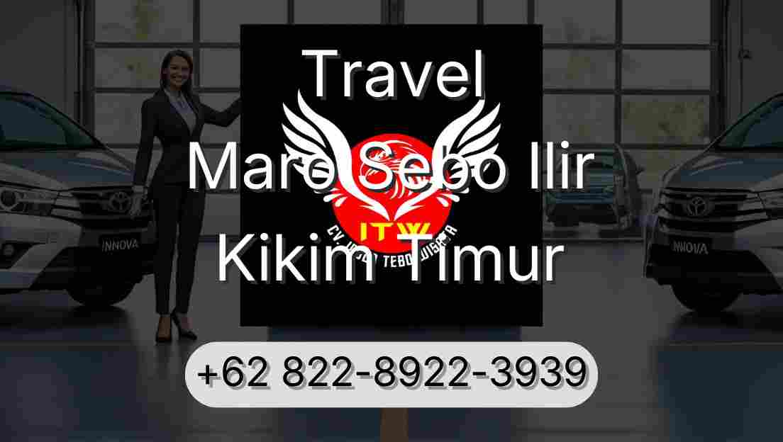 Travel Maro Sebo Ilir Kikim Timur