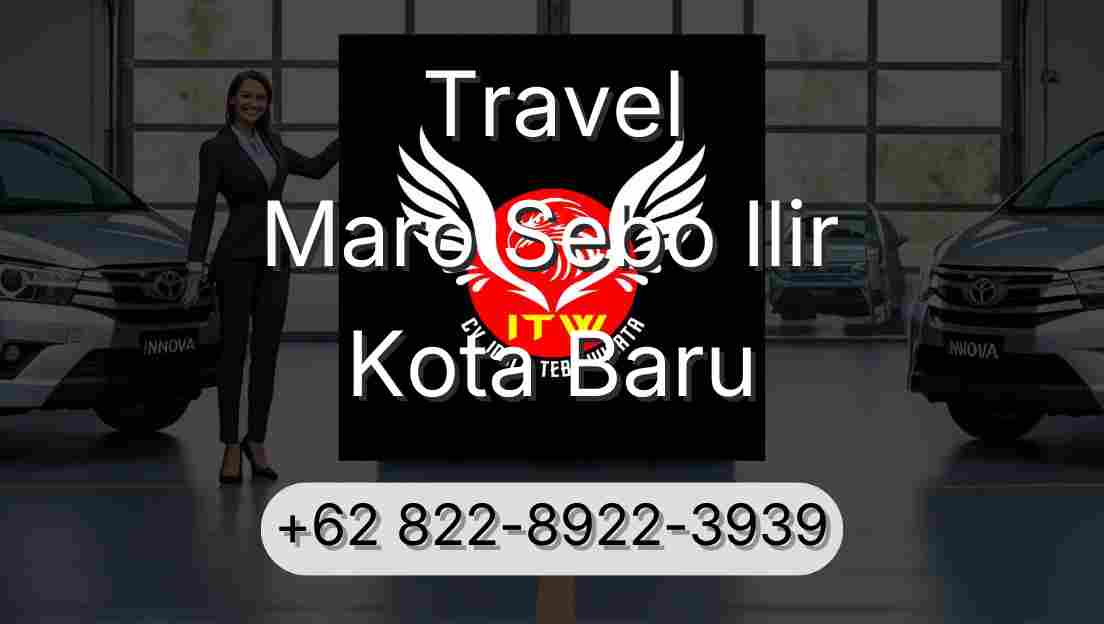 Travel Maro Sebo Ilir Kota Baru
