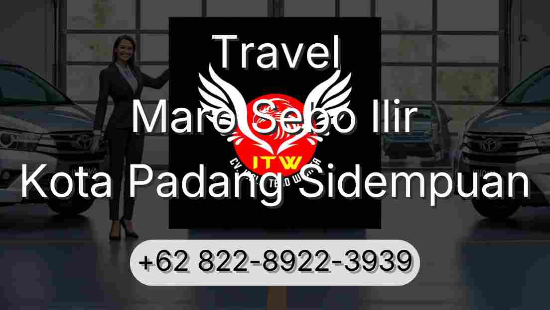 Travel Maro Sebo Ilir Kota Padang Sidempuan