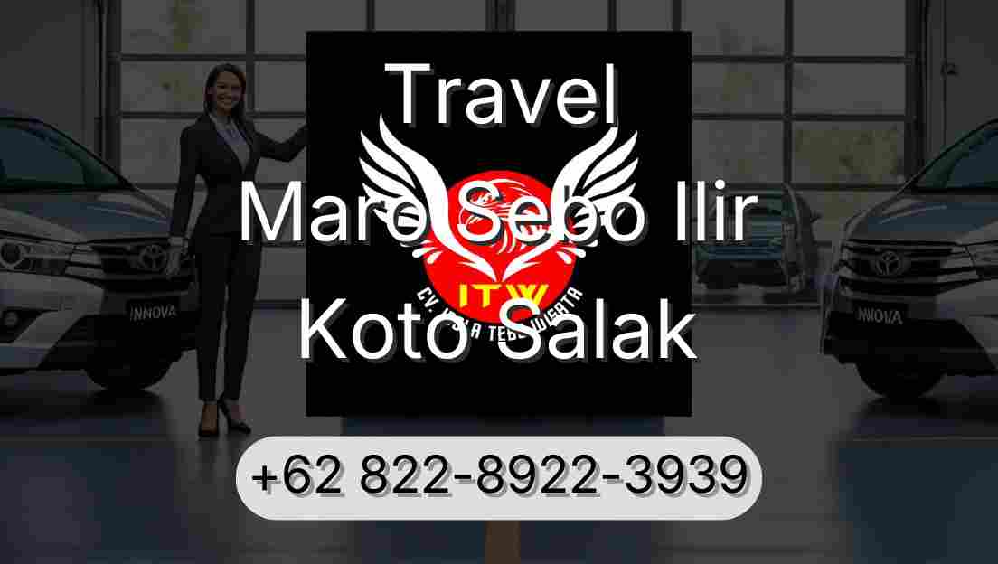 Travel Maro Sebo Ilir Koto Salak