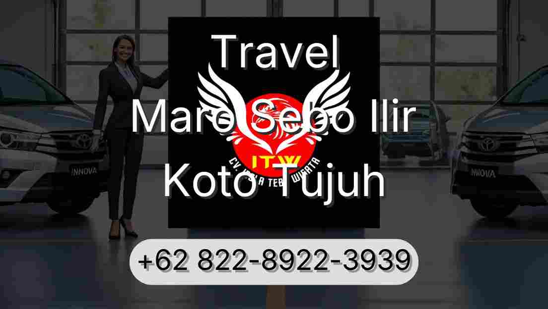 Travel Maro Sebo Ilir Koto Tujuh