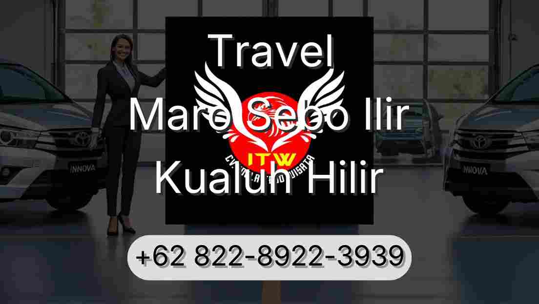 Travel Maro Sebo Ilir Kualuh Hilir
