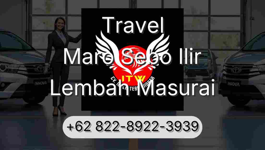 Travel Maro Sebo Ilir Lembah Masurai
