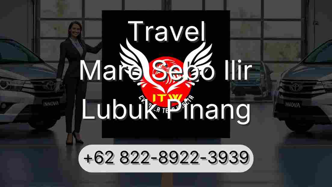 Travel Maro Sebo Ilir Lubuk Pinang