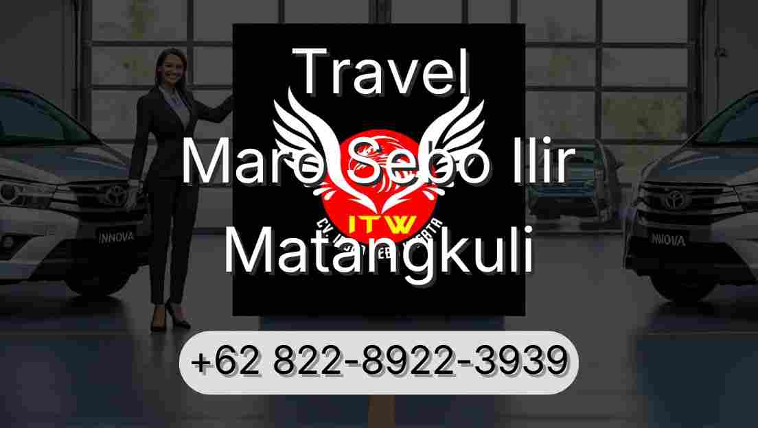 Travel Maro Sebo Ilir Matangkuli