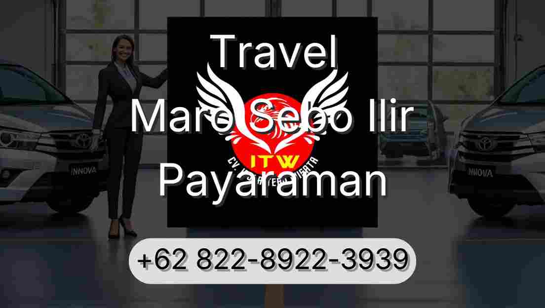 Travel Maro Sebo Ilir Payaraman