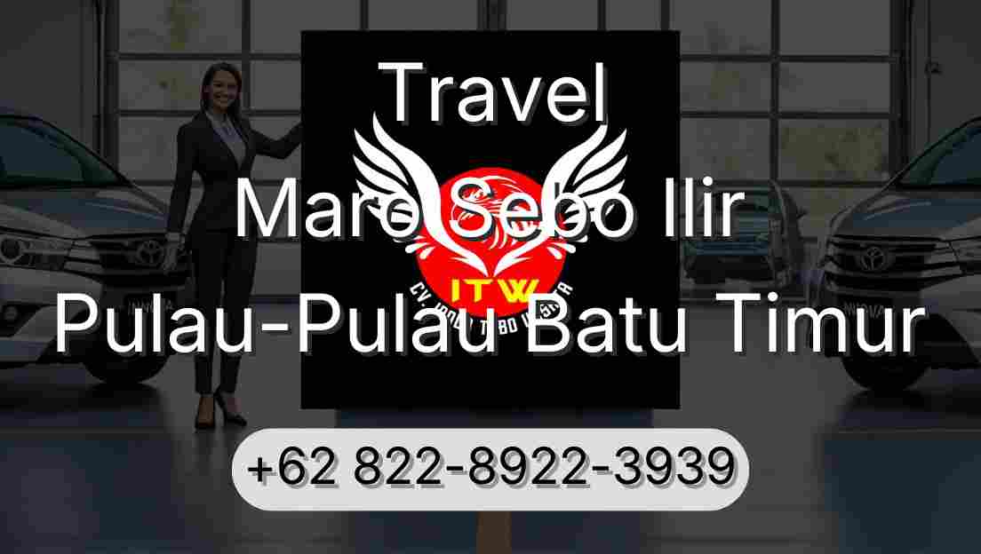 Travel Maro Sebo Ilir Pulau-Pulau Batu Timur