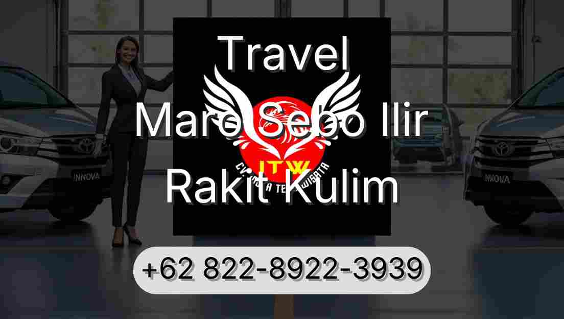 Travel Maro Sebo Ilir Rakit Kulim