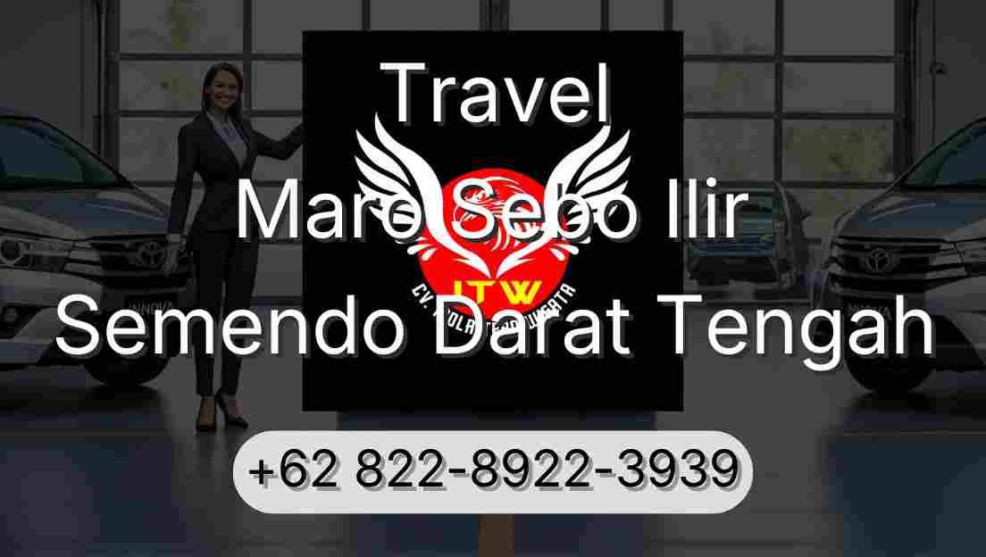 Travel Maro Sebo Ilir Semendo Darat Tengah