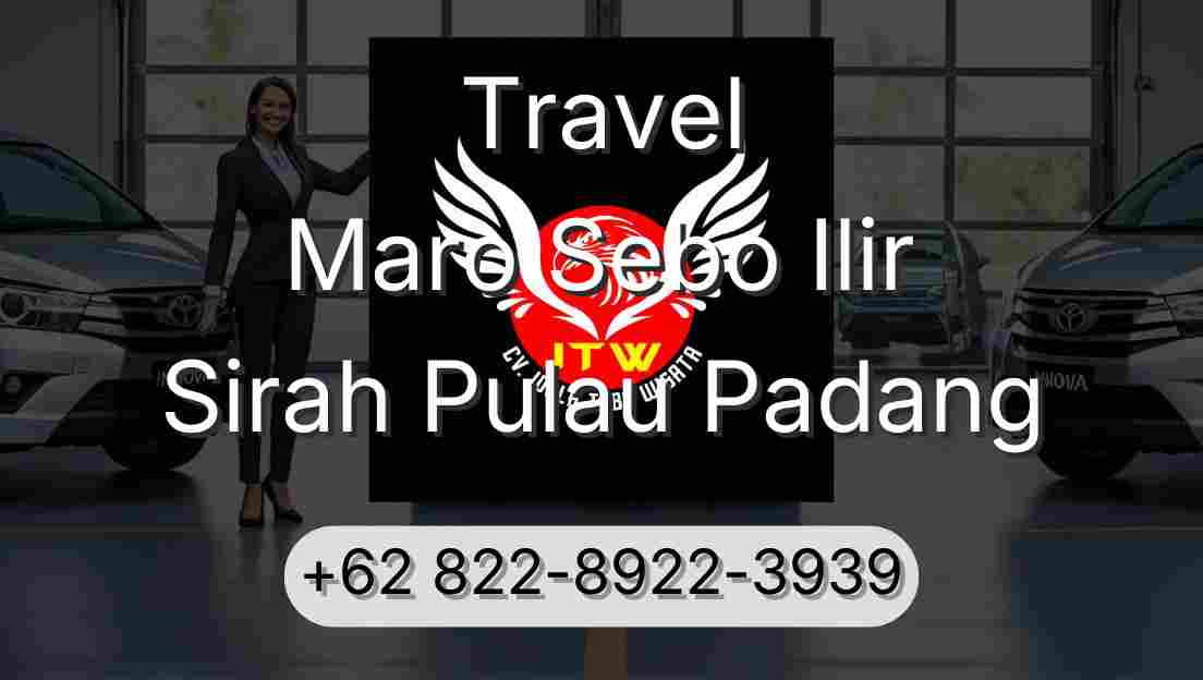 Travel Maro Sebo Ilir Sirah Pulau Padang