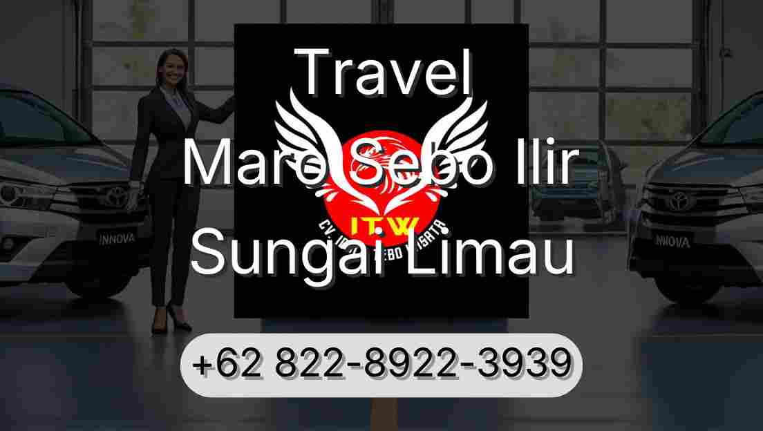 Travel Maro Sebo Ilir Sungai Limau