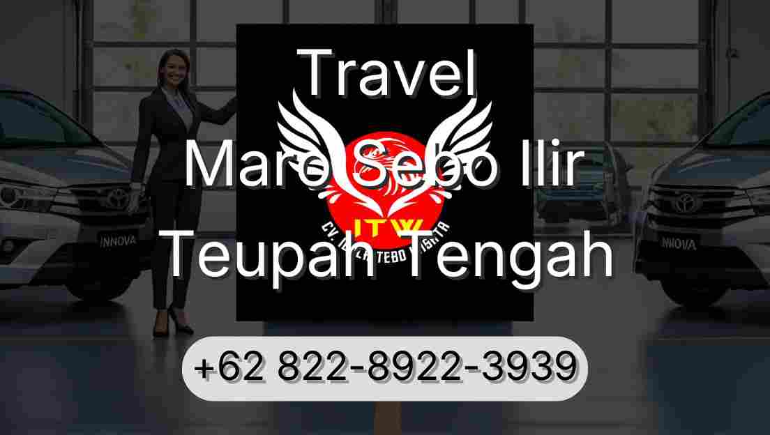 Travel Maro Sebo Ilir Teupah Tengah